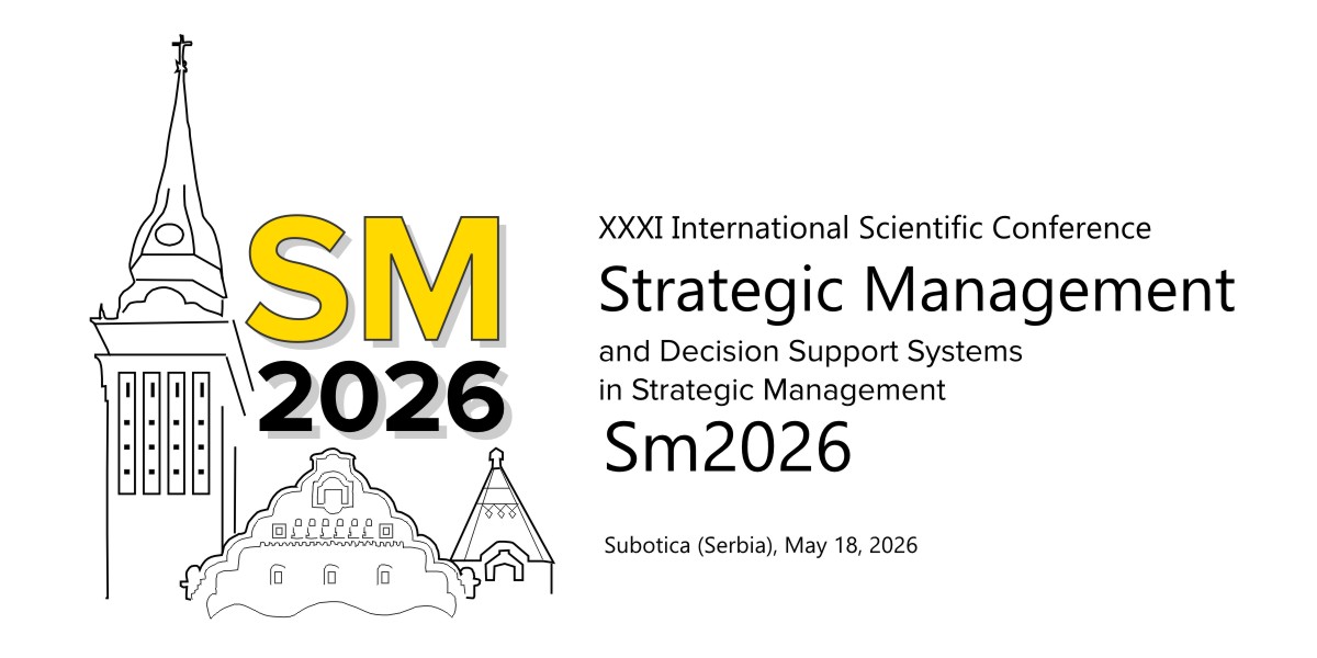 XXXI International Scientific Conference: Strategic Management and